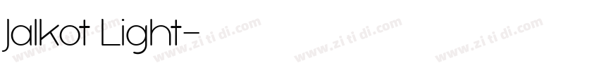 Jalkot Light字体转换 Jalkot Light字体转换